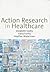 Action Research in Healthcare
