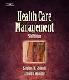 Health Care Management: Organization Design and Behavior