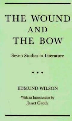 The Wound and the Bow: Seven Studies in Literature (Paperback)