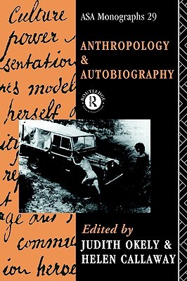 Anthropology and Autobiography (Paperback)