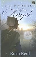 The Promise Of An Angel Heaven On Earth 1 By Ruth Reid