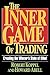 The Inner Game of Trading