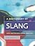 A Dictionary of Slang and Unconventional English