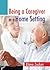 Being a Caregiver in a Home Setting