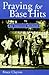 Praying for Base Hits: An American Boyhood (Volume 1)