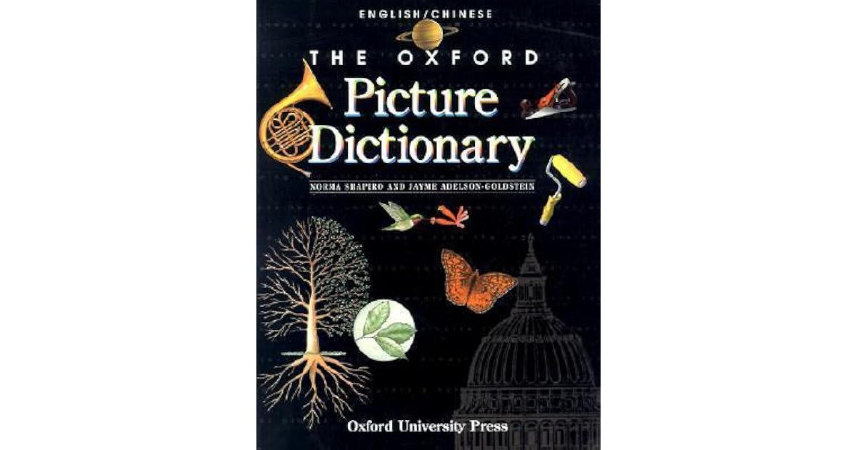 The Oxford Picture Dictionary English/Chinese EnglishChinese Edition