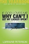 If God Loves Me, Why Can't I Get My Locker Open? by Lorraine Peterson