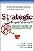 Strategic Entrepreneurism: ...