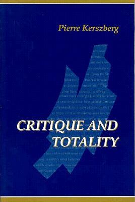 Critique and Totality (Contemporary Contin Philosophy)