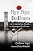 Bye Bye Balloon: An Introductory Guide to Asperger Syndrome
