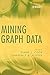 Mining Graph Data