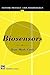Biosensors (Sensor Physics and Technology Series, 1)