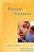 Pastoral Visitation (Creative Pastoral Care and Counseling)