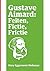 Gustave Aimard: Feiten, Fictie, Frictie (Dutch Edition)