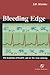 Bleeding Edge: The Business of Health Care in the New Century: .