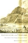 Longitude and Empire: How Captain Cook's Voyages Changed the World