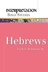 Hebrews (Interpretation Bible Studies)