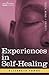 Experiences in Self-Healing