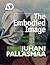The Embodied Image by Juhani Pallasmaa