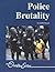 Police Brutality (Overview Series)