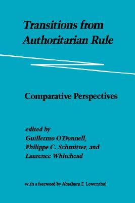 Transitions from Authoritarian Rule, Vol. 1: Southern Europe (Paperback)