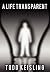 A Life Transparent