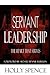 Servant Leadership The Heart That Serves