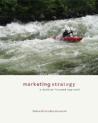 Marketing Strategy: A Decision Focused Approach (Paperback)