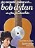 Play Acoustic Guitar with ... Bob Dylan