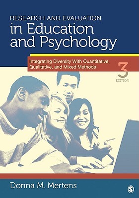 Research and Evaluation in Education and Psychology: Integrating Diversity With Quantitative, Qualitative, and Mixed Methods (Paperback)