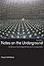 Notes on the Underground, n...