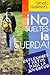 No Sueltes La Cuerda! (Spanish Edition)