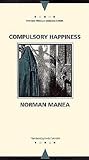 Compulsory Happiness