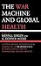 The War Machine and Global Health by Merrill Singer