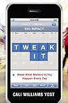 Tweak It by Cali Williams Yost