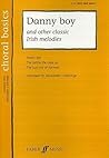 Danny Boy and Other Classic Irish Melodies (Faber Edition: Choral Basics)