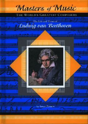 Ludwig van Beethoven (Musicmakers: World's Greatest Composers) (Masters of Music)