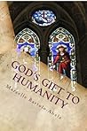 God's Gift to Humanity by Marcelle Bartolo-Abela