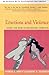 Emotions and Violence by Thomas J. Scheff