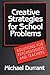 Creative Strategies for School Problems: Solutions for Psychologists and Teachers