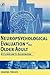 Neuropsychological Evaluation of the Older Adult: A Clinician's Guidebook