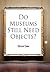 Do Museums Still Need Objects? by Steven Conn