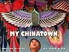 My Chinatown by Kam Mak