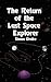 The Return of the Last Space Explorer by Simon Drake