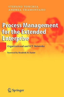Process Management for the Extended Enterprise: Organizational and ICT Networks (Hardcover)
