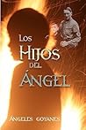 Los Hijos del Ángel by Ángeles Goyanes