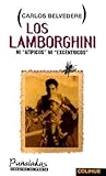 Los Lamborghini: Ni atípicos ni excéntricos