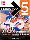 5 Steps to a 5 AP US Government and Politics, 2010-2011 Edition by Pamela  Lamb