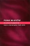 Ricoeur as Another: The Ethics of Subjectivity (Philosophy Social Sciences)