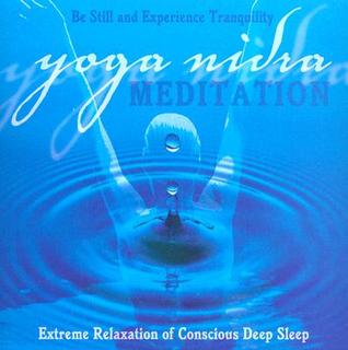 Yoga Nidra Meditation CD: Extreme Relaxation of Conscious Deep Sleep (Audio CD)